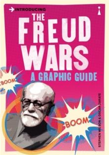 Introducing the Freud Wars : A Graphic Guide