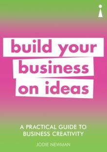 A Practical Guide to Business Creativity