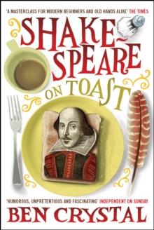 Shakespeare on Toast : Getting a Taste for the Bard