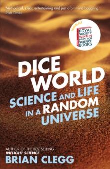 Dice World : Science and Life in a Random Universe