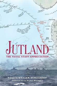 Jutland : The Naval Staff Appreciation