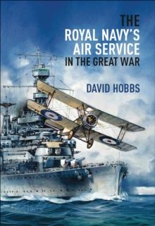 The Royal Navy's Air Service in the Great War