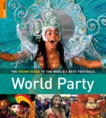 World Party : The Rough Guide to the World's Best Festivals