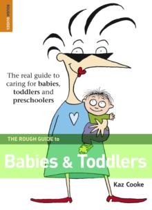 The Rough Guide to Babies & Toddlers