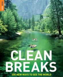 Clean Breaks : 500 new ways to see the world