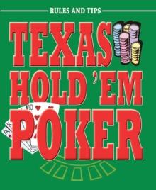 Texas Hold 'Em Poker : Rules and Tips