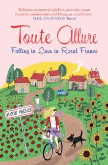 Toute Allure : Falling in Love in Rural France