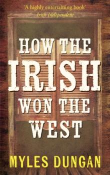 How the Irish Won the West