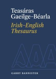 Teasaras Gaeilge-Bearla | Irish-English Thesaurus