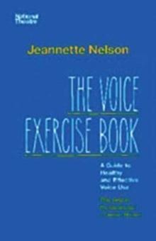 The Voice Exercise Book : A Guide to Healthy and Effective Voice Use