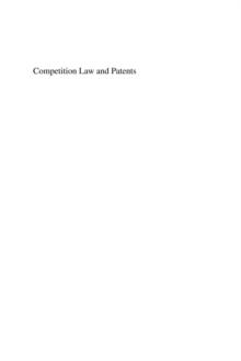 Competition Law and Patents : A Follow-on Innovation Perspective in the Biopharmaceutical Industry