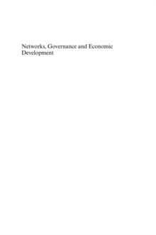 Networks, Governance and Economic Development : Bridging Disciplinary Frontiers