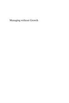 Managing without Growth : Slower by Design, Not Disaster