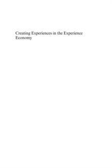 Creating Experiences in the Experience Economy