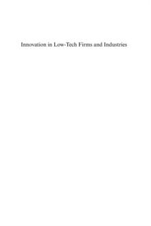 Innovation in Low-Tech Firms and Industries