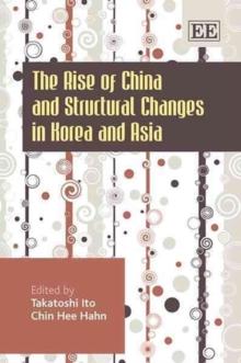 The Rise of China and Structural Changes in Korea and Asia