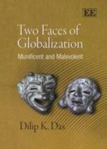 Two Faces of Globalization : Munificent and Malevolent