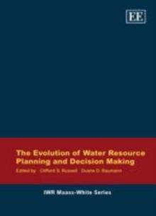 Evolution of Water Resource Planning and Decision Making