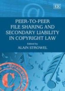 Peer-to-Peer File Sharing and Secondary Liability in Copyright Law