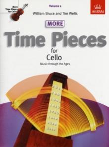 More Time Pieces for Cello, Volume 1 : Music through the Ages