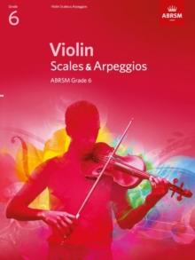 Violin Scales & Arpeggios, ABRSM Grade 6 : from 2012