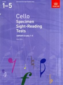 Cello Specimen Sight-Reading Tests, ABRSM Grades 1-5 : from 2012