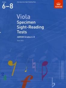 Viola Specimen Sight-Reading Tests, ABRSM Grades 6-8 : from 2012