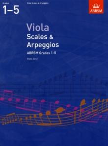 Viola Scales & Arpeggios, ABRSM Grades 1-5 : from 2012