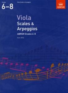 Viola Scales & Arpeggios, ABRSM Grades 6-8 : from 2012