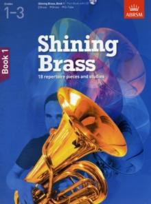 Shining Brass, Book 1 : 18 Pieces for Brass, Grades 1-3, with audio