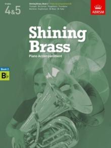 Shining Brass, Book 2, Piano Accompaniment B flat : 18 Pieces for Brass, Grades 4 & 5