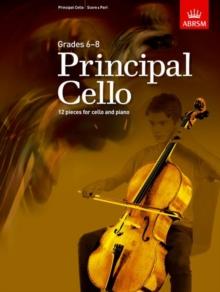 Principal Cello : 12 pieces for cello and piano, Grades 6-8