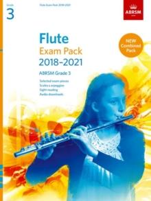 Flute Exam Pack 2018-2021, ABRSM Grade 3 : Selected from the 2018-2021 syllabus. Score & Part, Audio Downloads, Scales & Sight-Reading