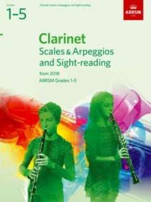 Clarinet Scales & Arpeggios and Sight-Reading, ABRSM Grades 1-5 : from 2018