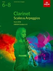 Clarinet Scales & Arpeggios, ABRSM Grades 6-8 : from 2018