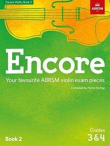 Encore Violin, Book 2, Grades 3 & 4 : Your favourite ABRSM violin exam pieces