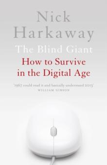 The Blind Giant : How to Survive in the Digital Age