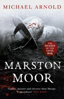 Marston Moor : Book 6 of The Civil War Chronicles