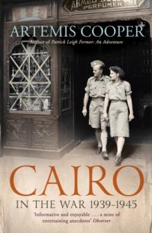 Cairo in the War : 1939-45