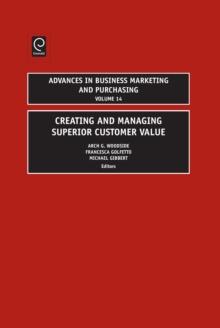 Creating and Managing Superior Customer Value