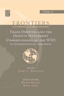 Trade Disputes and the Dispute Settlement Understanding of the WTO : An Interdisciplinary Assessment