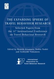 Expanding Sphere of Travel Behaviour Research : Selected Papers from the 11th International Conference on Travel Behaviour Research