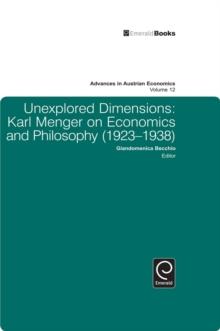 Unexplored Dimensions : Karl Menger on Economics and Philosophy (1923-1938)