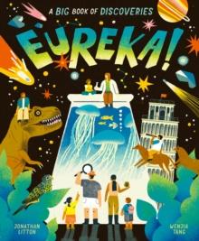 Eureka! : A Big Book of Discoveries