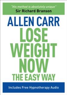 Lose Weight Now The Easy Way : Includes Free Hypnotherapy Audio