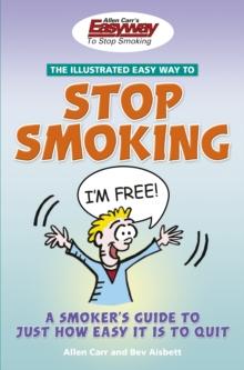 The Illustrated Easy Way to Stop Smoking