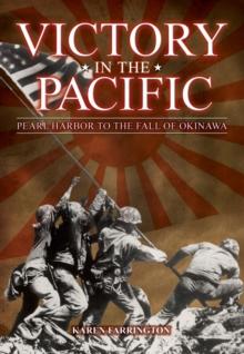 Victory in the Pacific : Pearl Harbour to the Fall of Okinawa