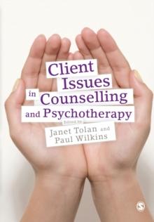 Client Issues in Counselling and Psychotherapy : Person-centred Practice