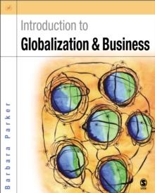 Introduction to Globalization and Business : Relationships and Responsibilities