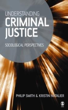 Understanding Criminal Justice : Sociological Perspectives